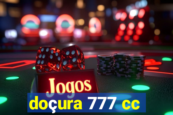 doçura 777 cc